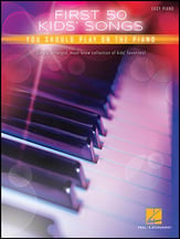 First 50 Kids Songs You Should Play on the Piano piano sheet music cover